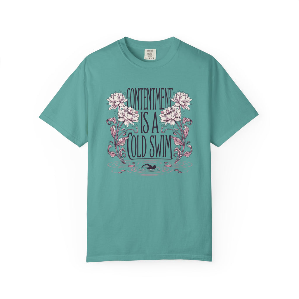 Contentment is a Cold Swim T-shirt