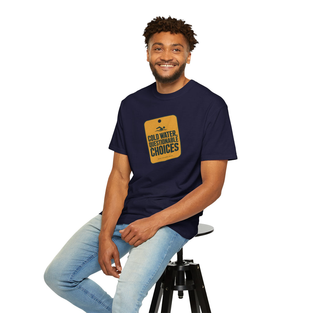 Cold Water Questionable Choices T-shirt