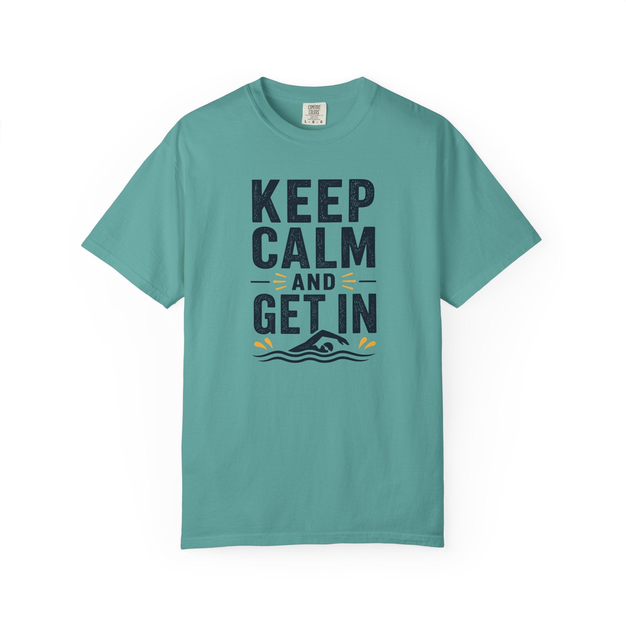Keep Calm and Get In T-shirt