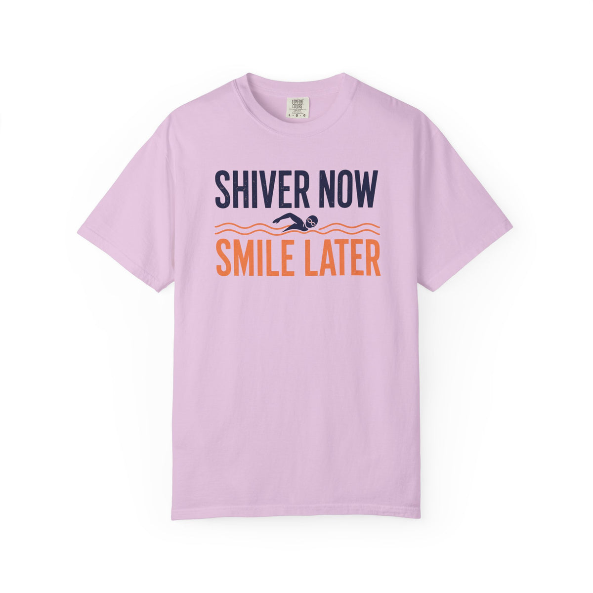 Shiver Now Smile Later T-shirt