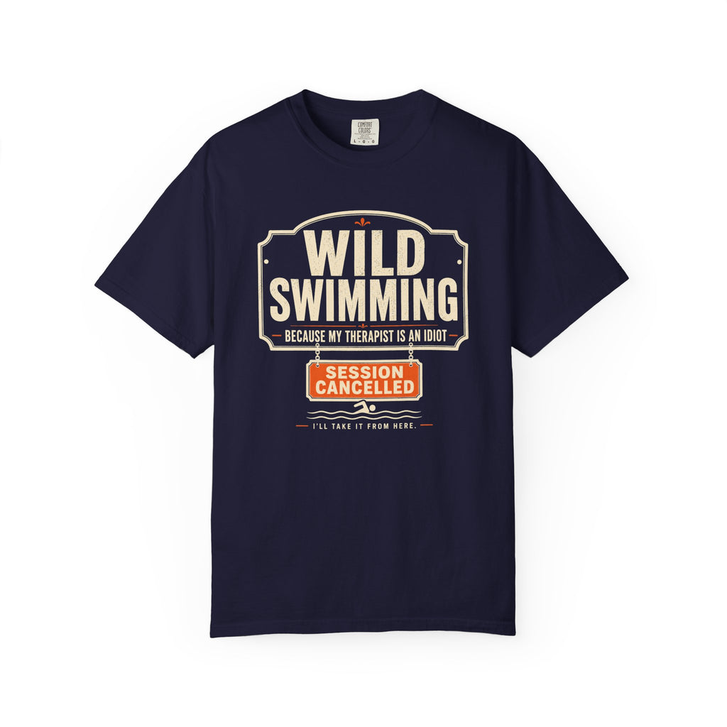 Because My Therapist is an Idiot T-shirt