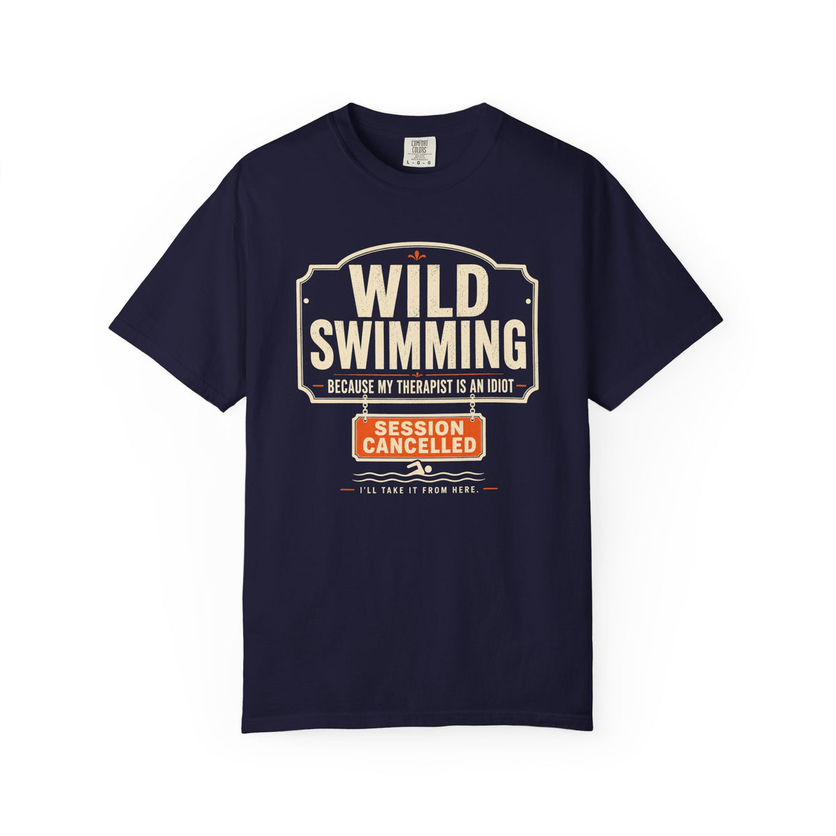 Because My Therapist is an Idiot T-shirt