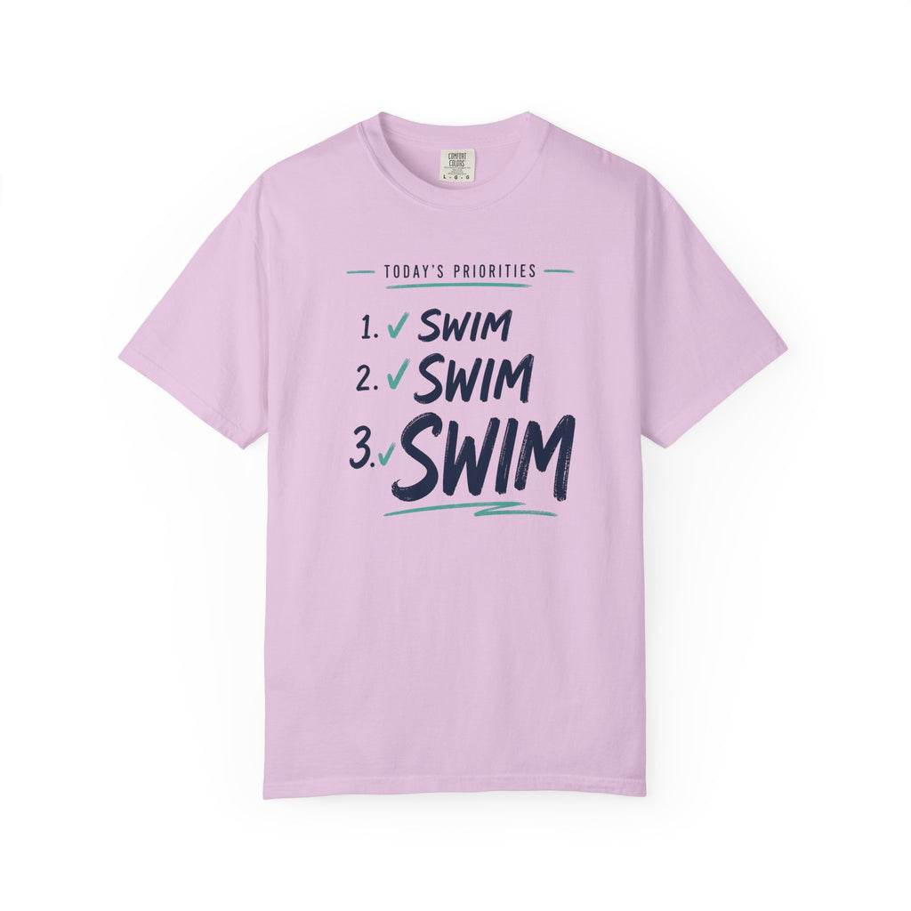 Todays Priorities Swim Swim Swim T-shirt
