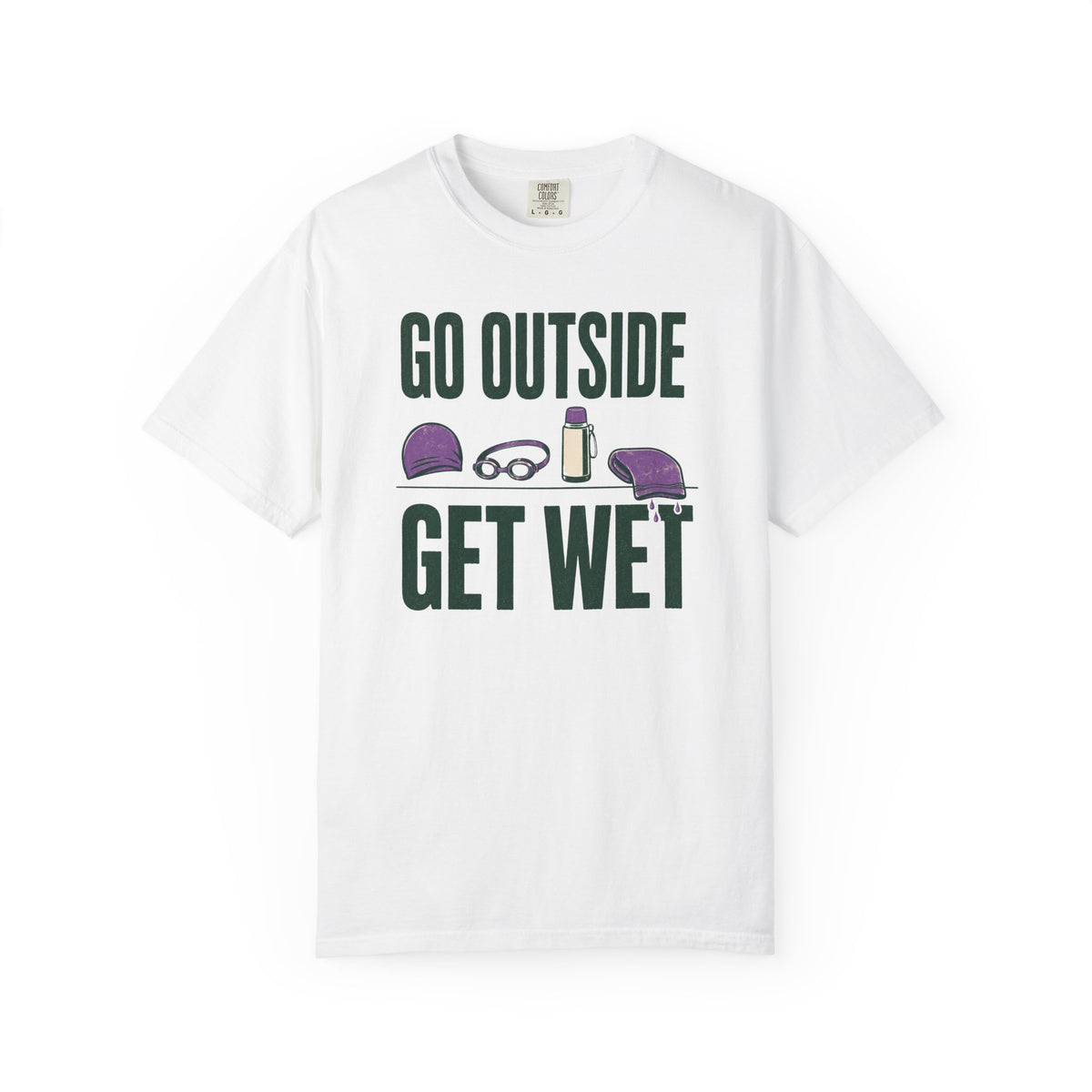 Go Outside Get Wet T-shirt