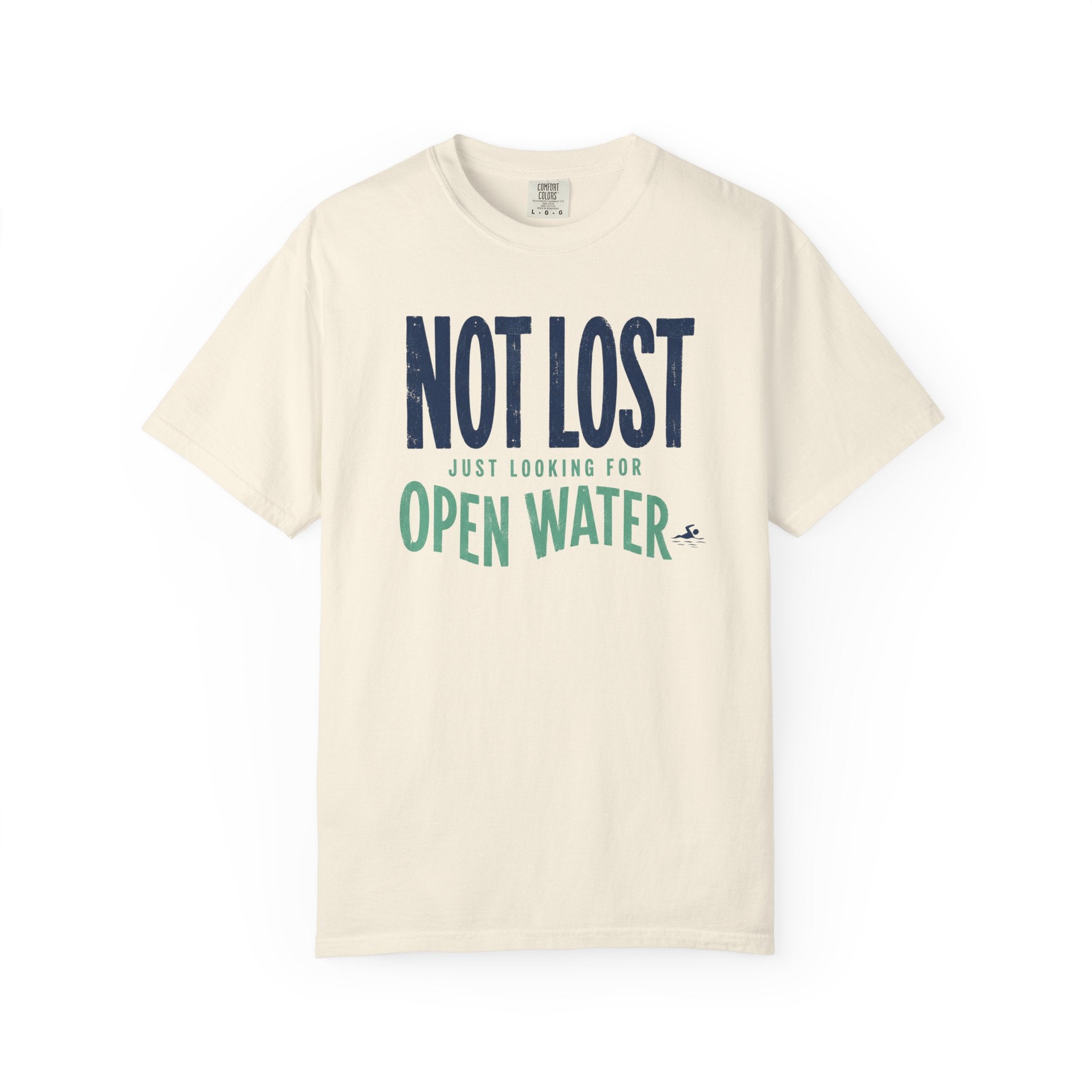 Not Lost Just Looking For Open Water T-shirt