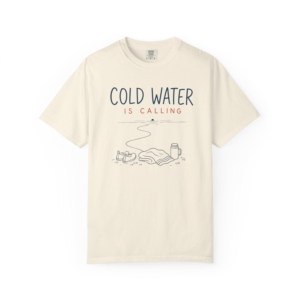 Cold Water Is Calling T-shirt