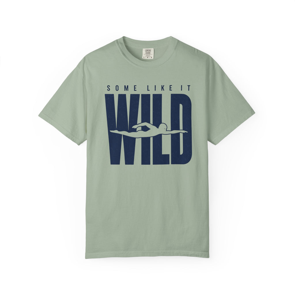 Some Like It Wild T-shirt