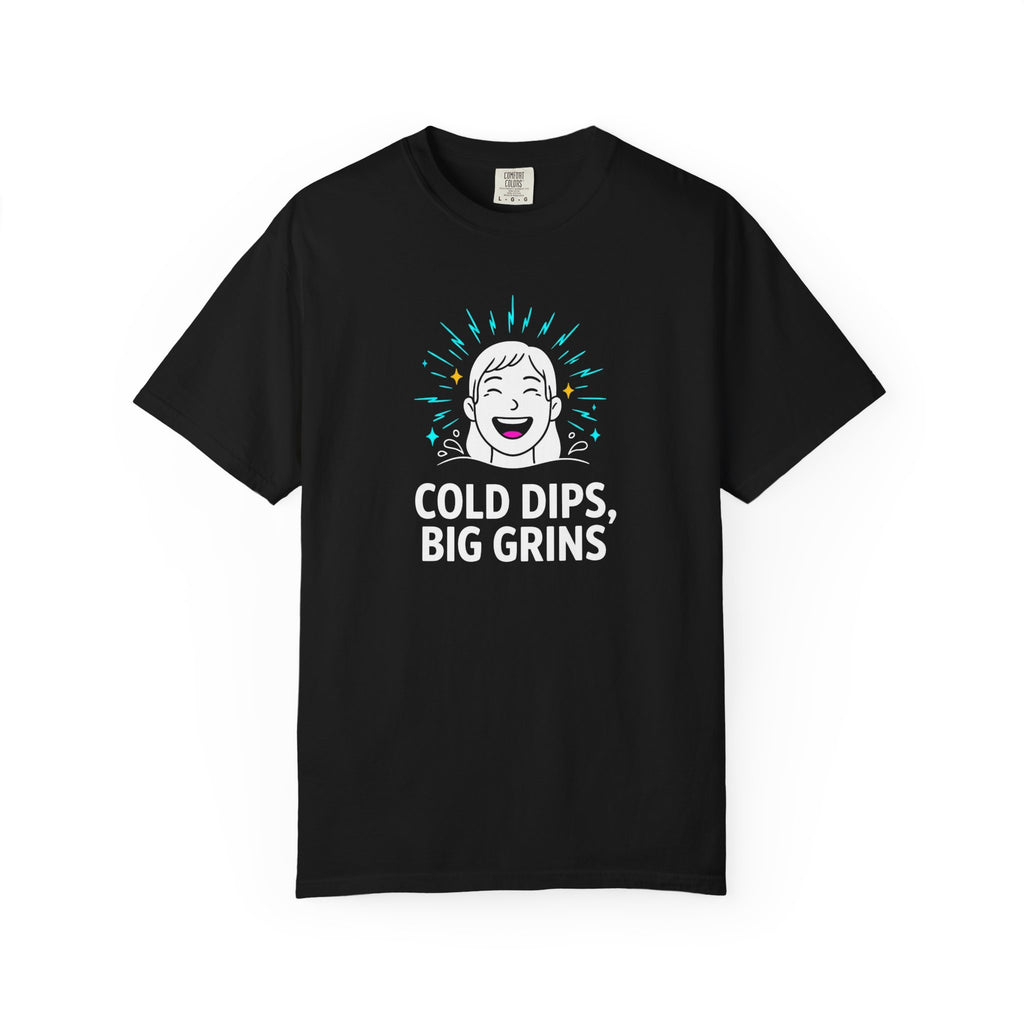 Cold Dips Big Grins T-shirt