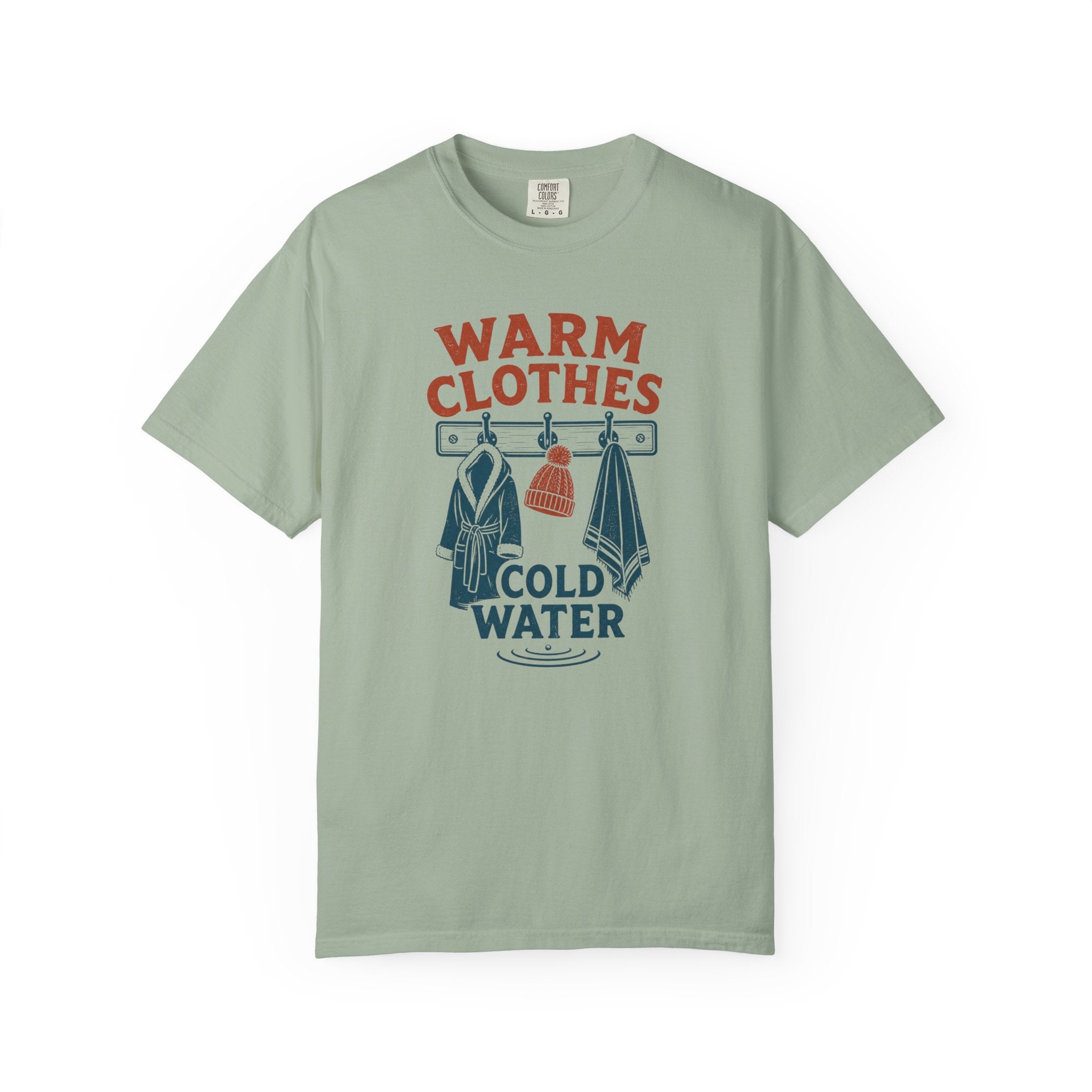 Warm Clothes Cold Water T-shirt