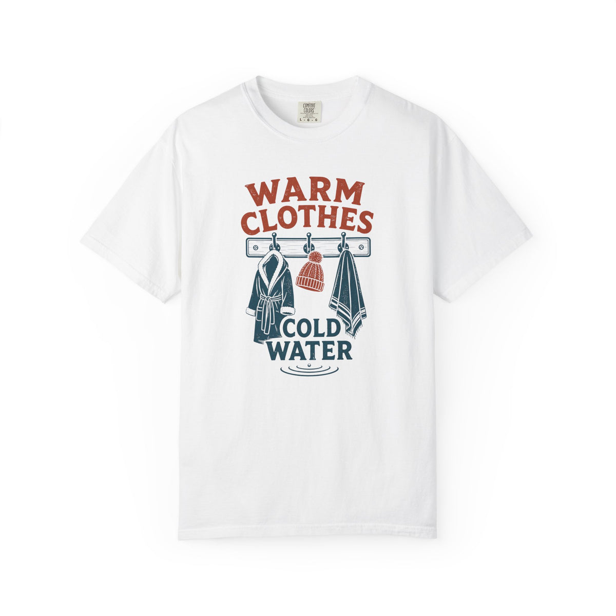 Warm Clothes Cold Water T-shirt