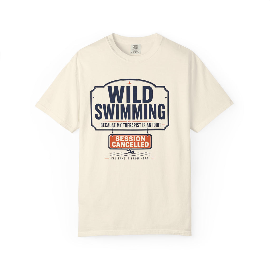 Because My Therapist is an Idiot T-shirt
