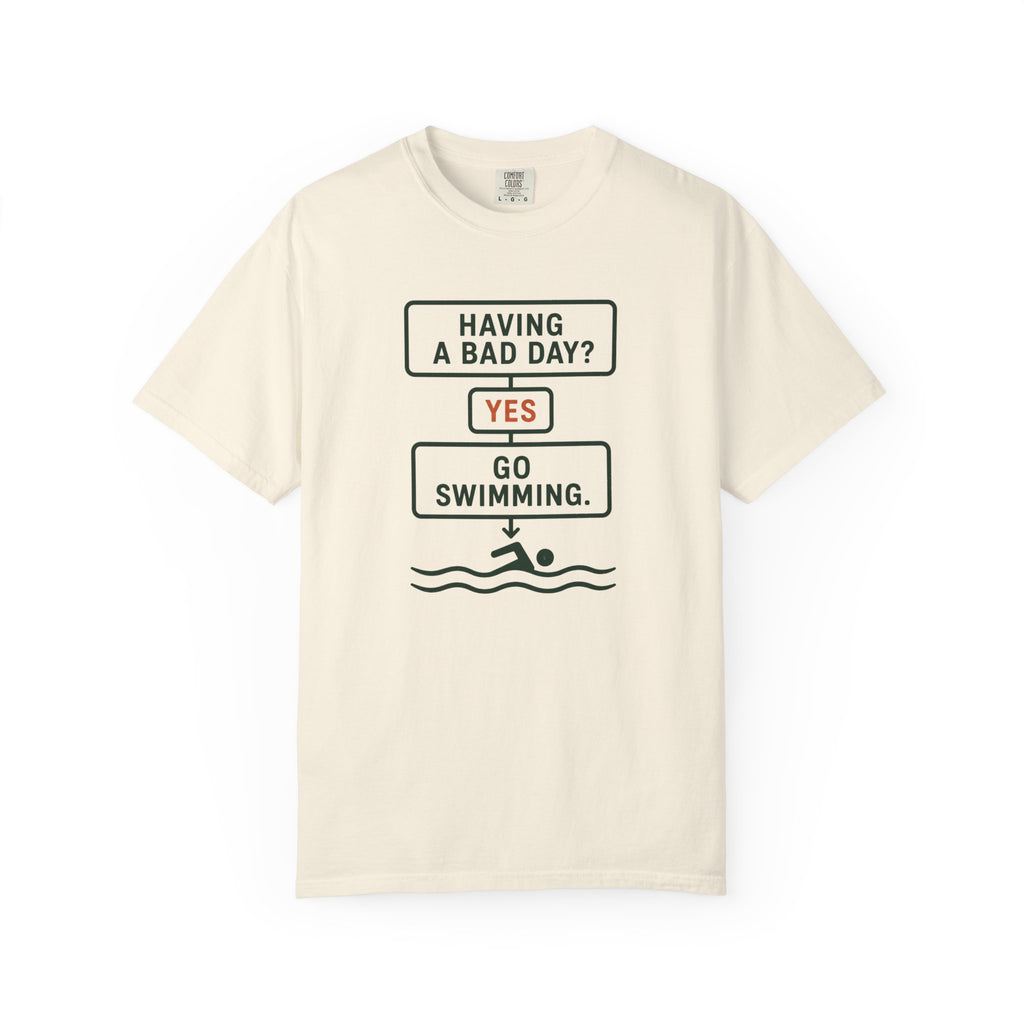 Bad Day Go Swimming T-shirt
