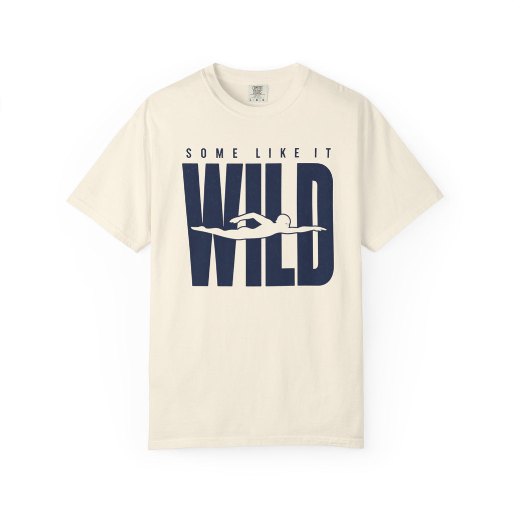 Some Like It Wild T-shirt