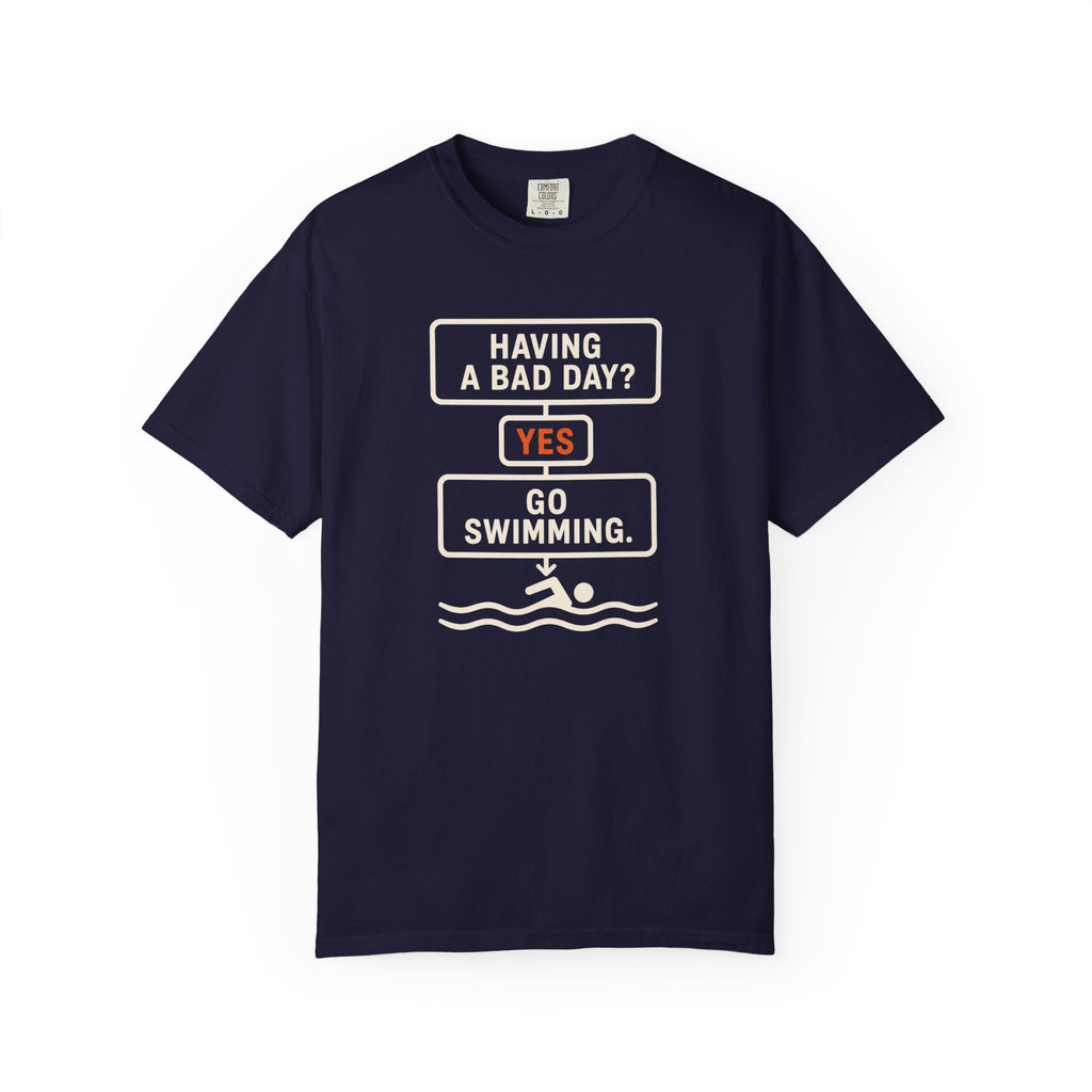Bad Day Go Swimming T-shirt