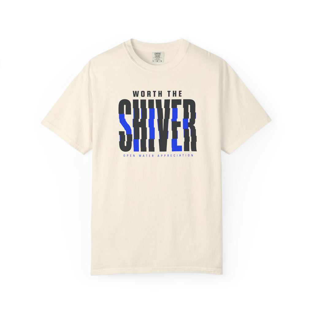 Worth The Shiver T-shirt
