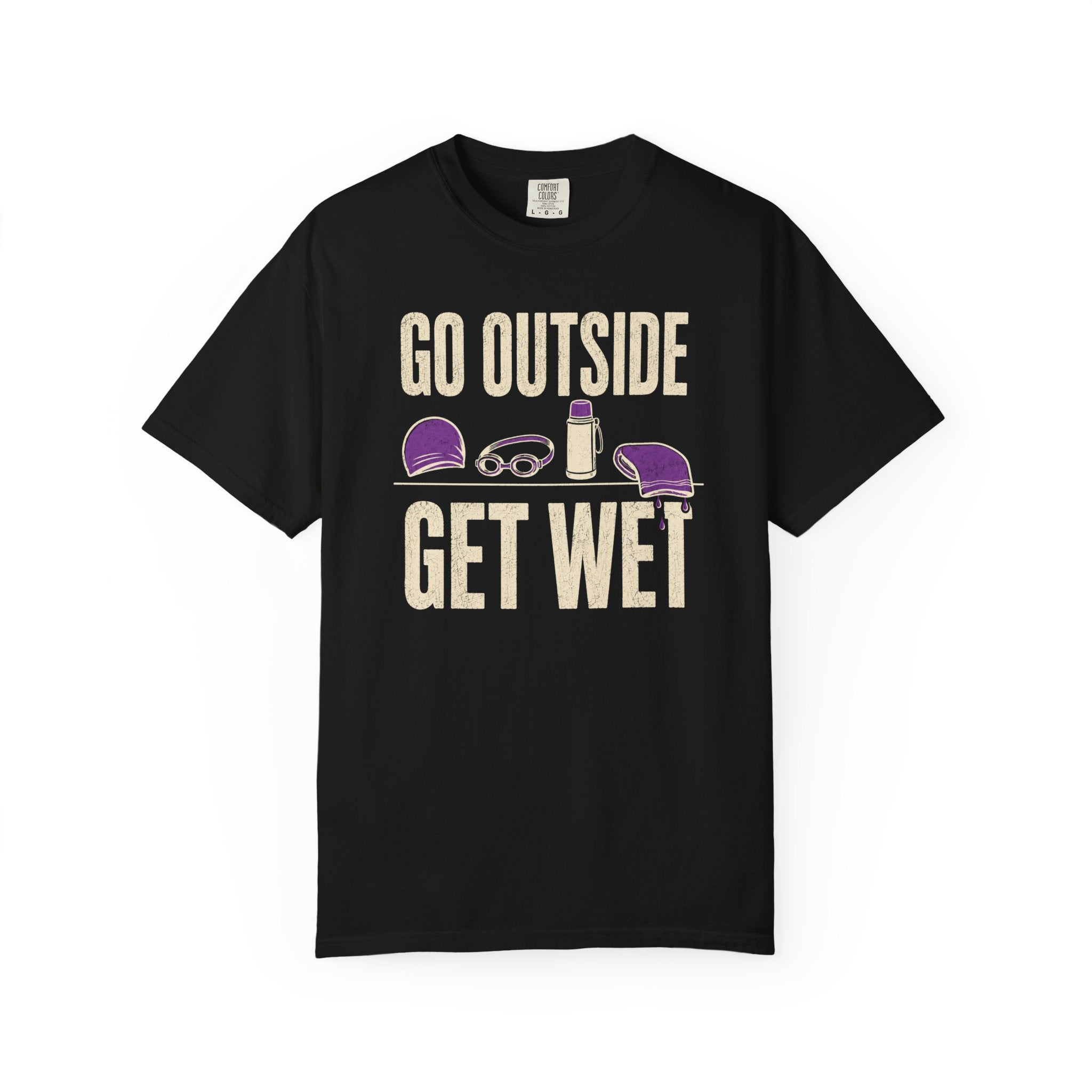 Go Outside Get Wet T-shirt