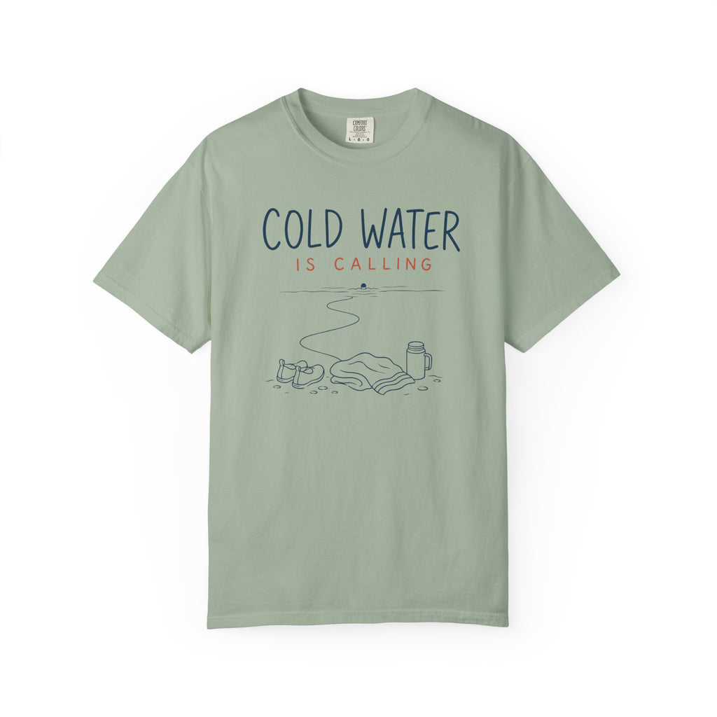 Cold Water Is Calling T-shirt