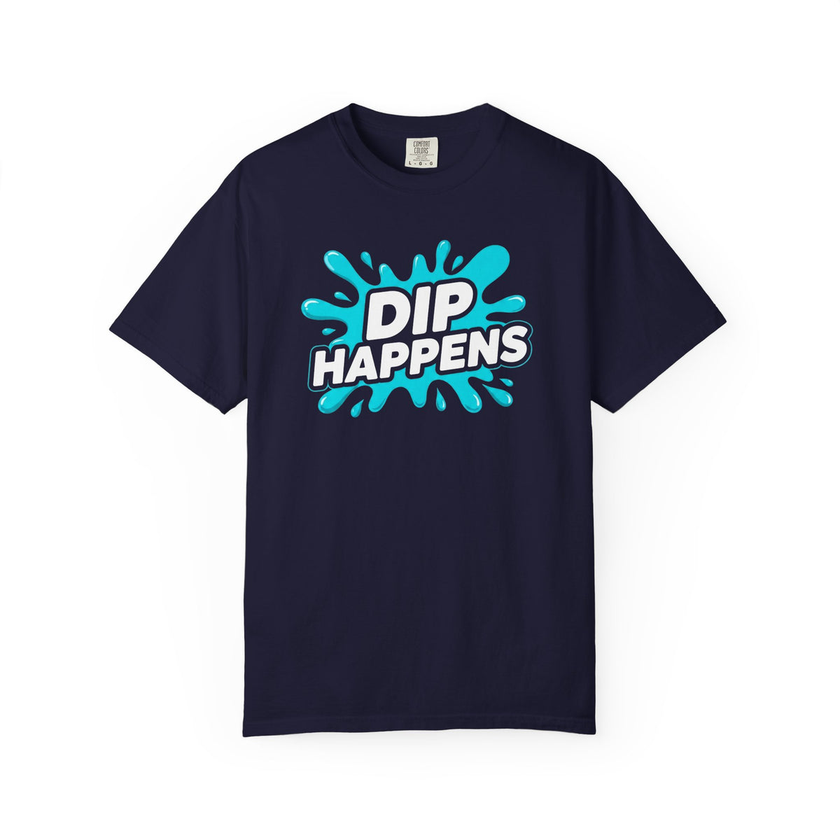 Dip Happens T-shirt