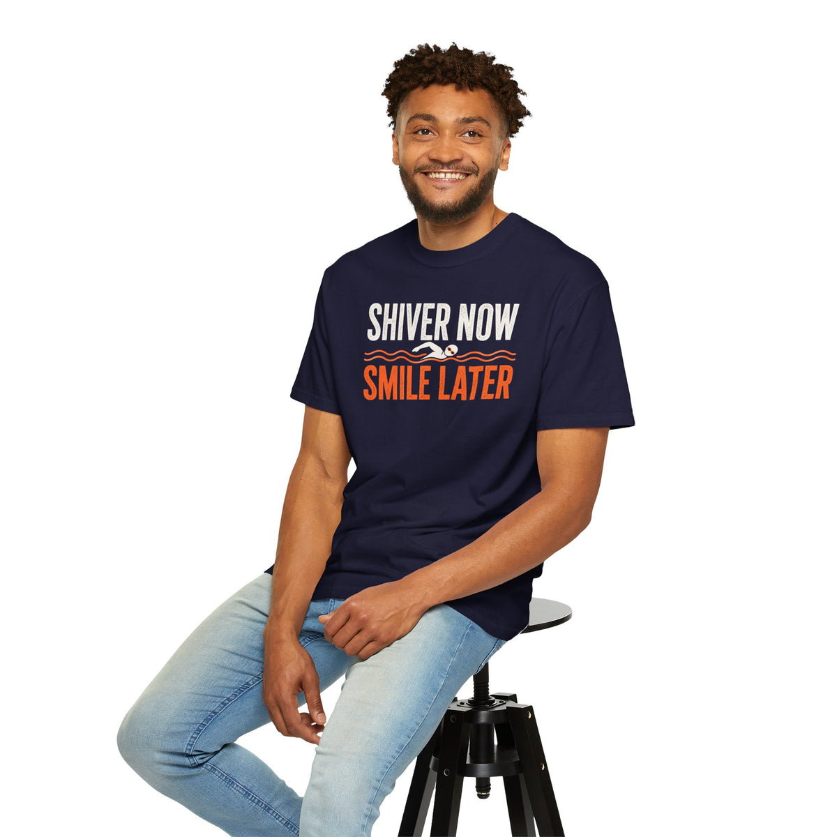 Shiver Now Smile Later T-shirt