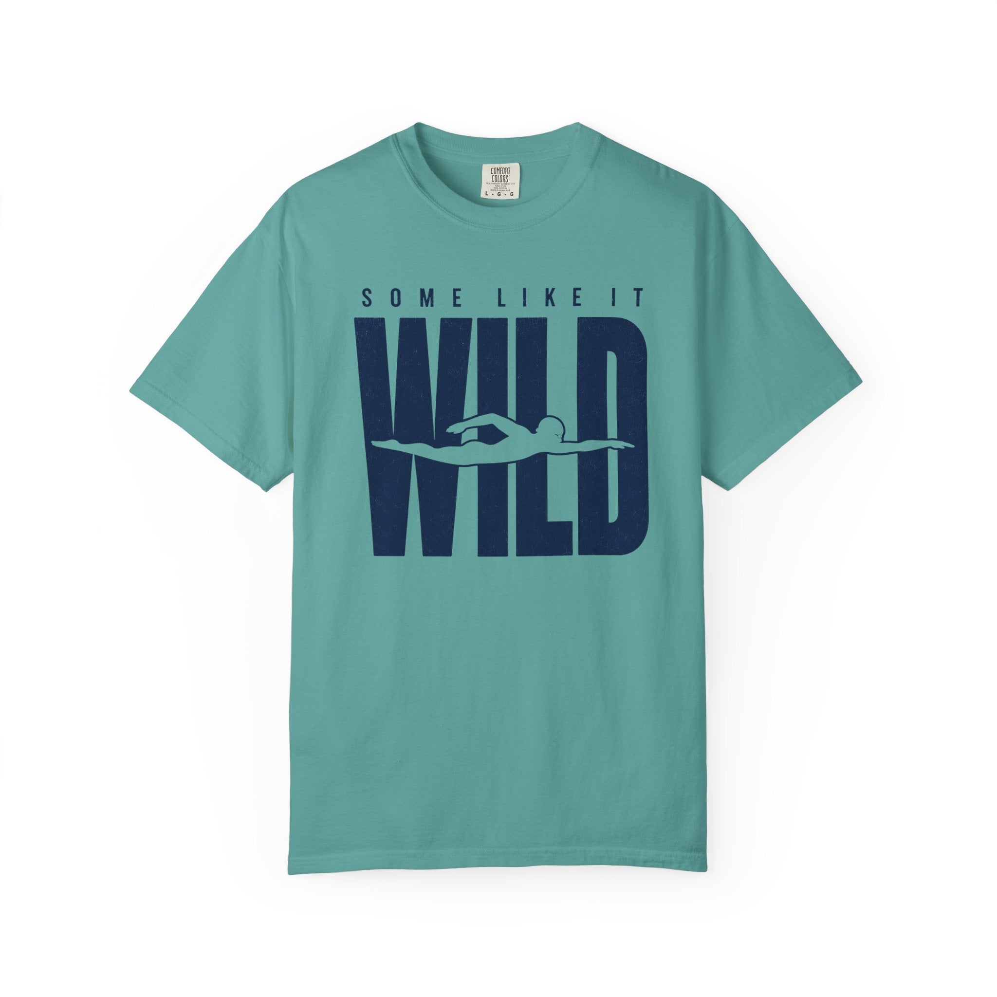 Some Like It Wild T-shirt