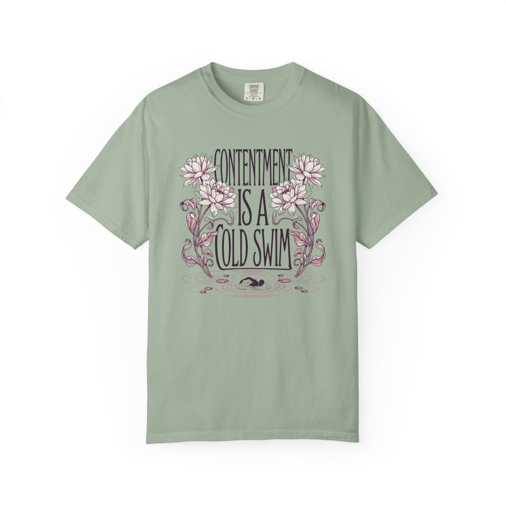Contentment is a Cold Swim T-shirt