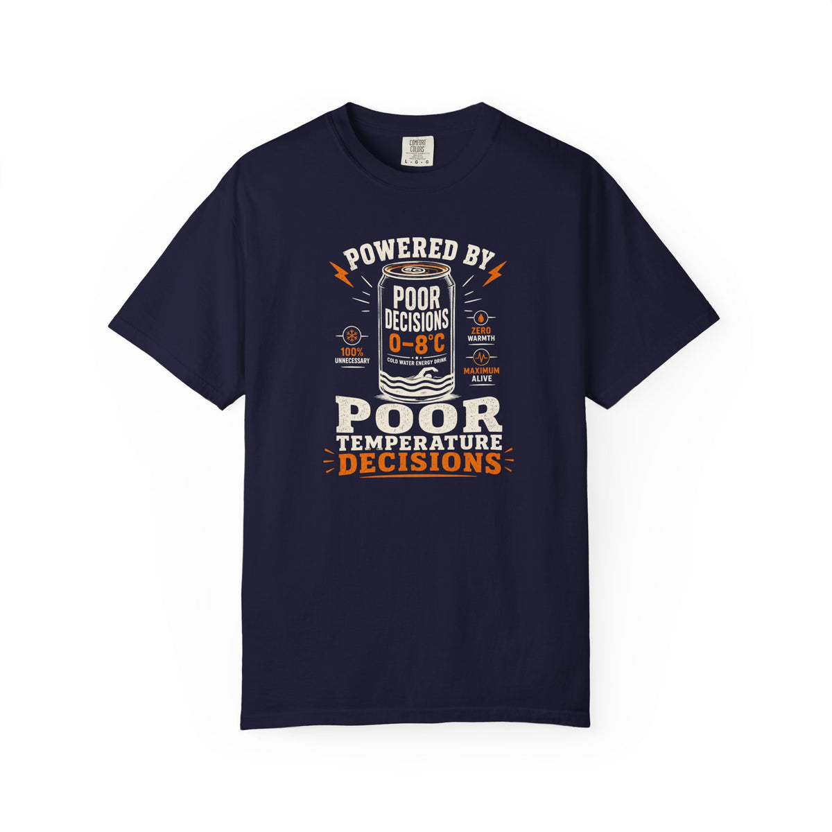 Powered by Poor Temperature Decisions T-shirt