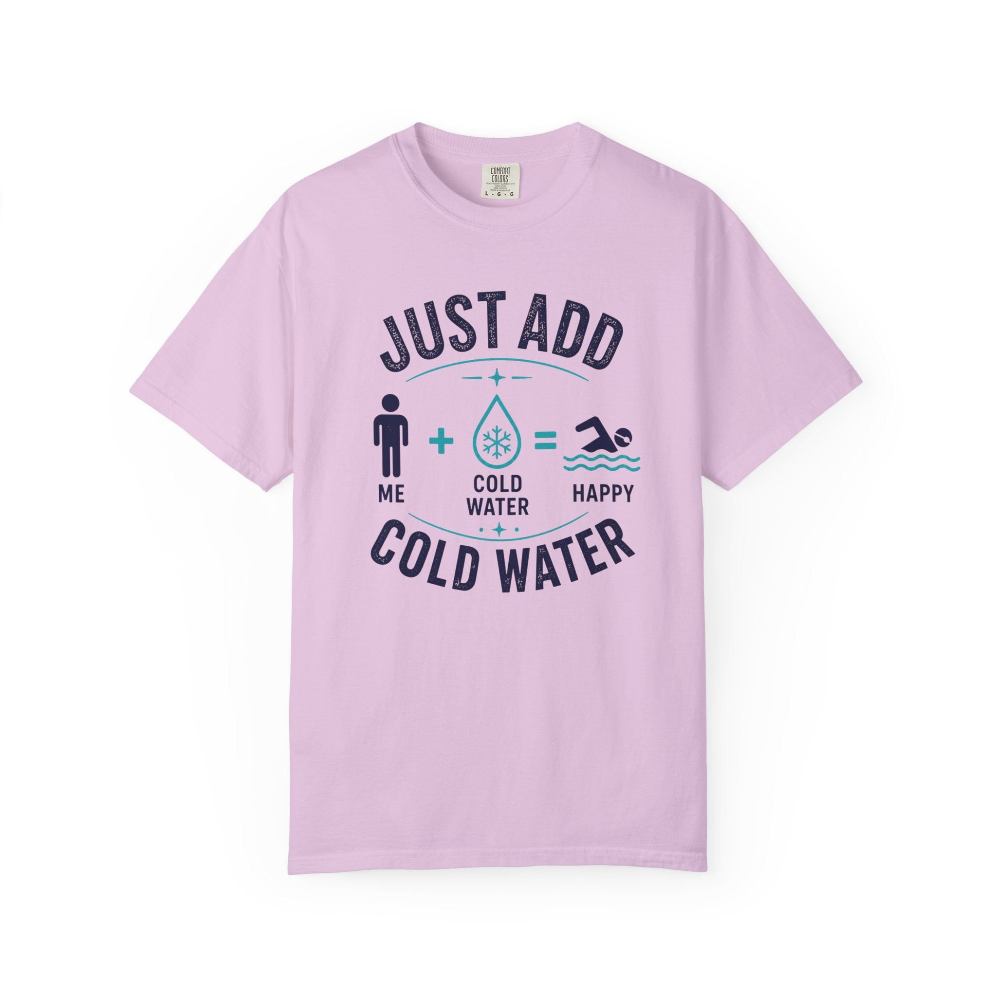 Just Add Cold Water T-shirt