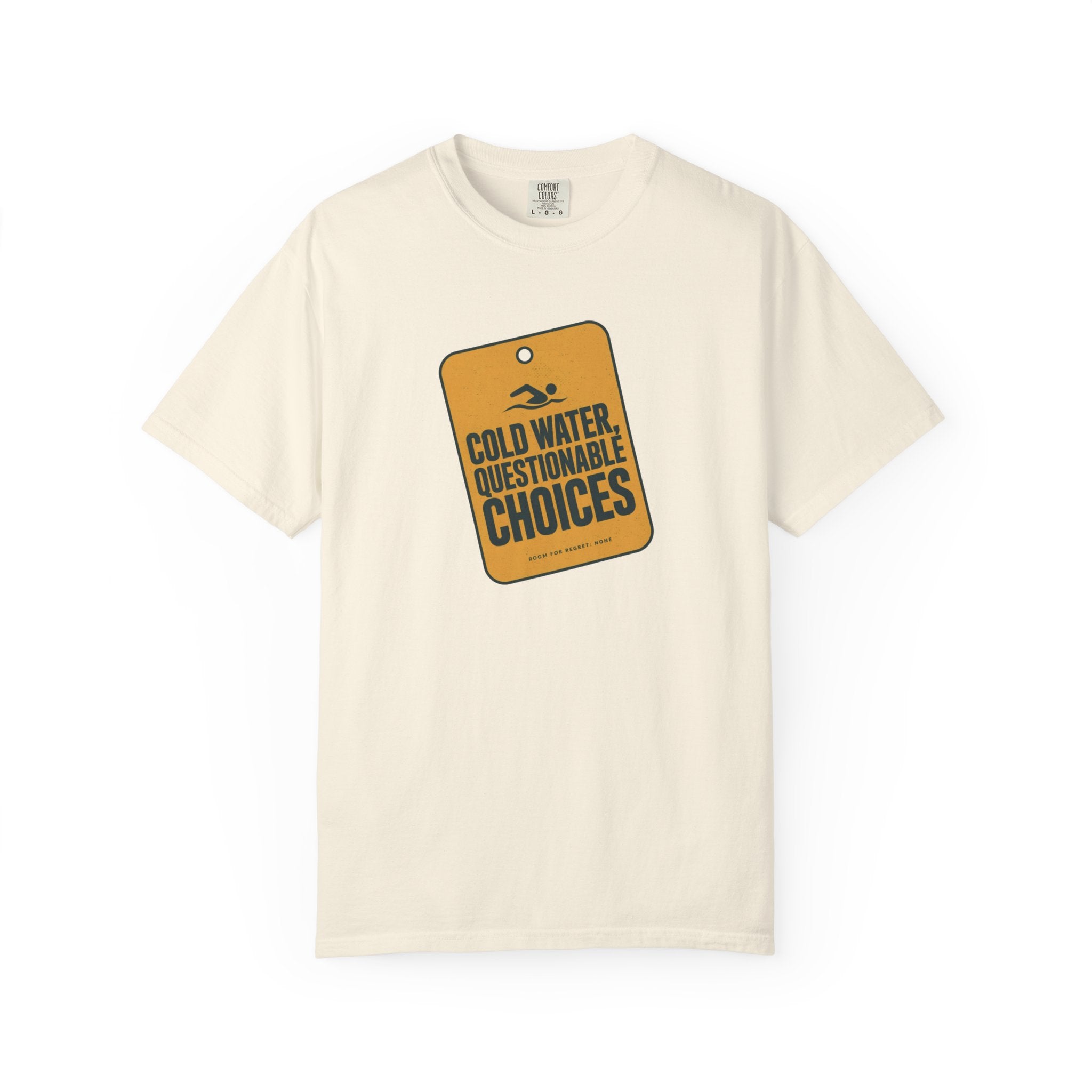 Cold Water Questionable Choices T-shirt