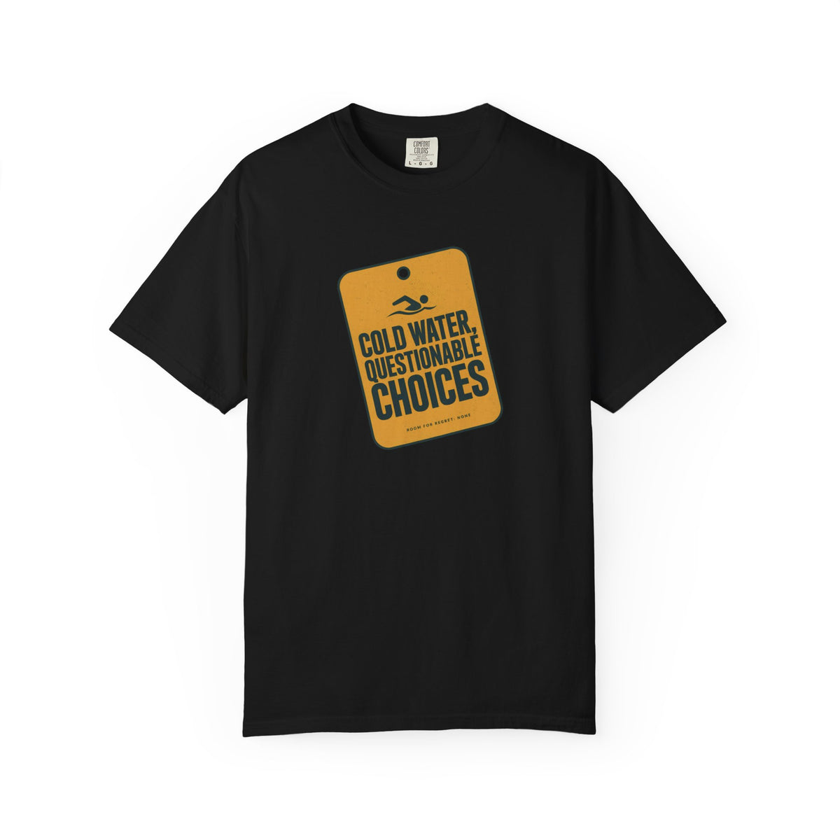 Cold Water Questionable Choices T-shirt