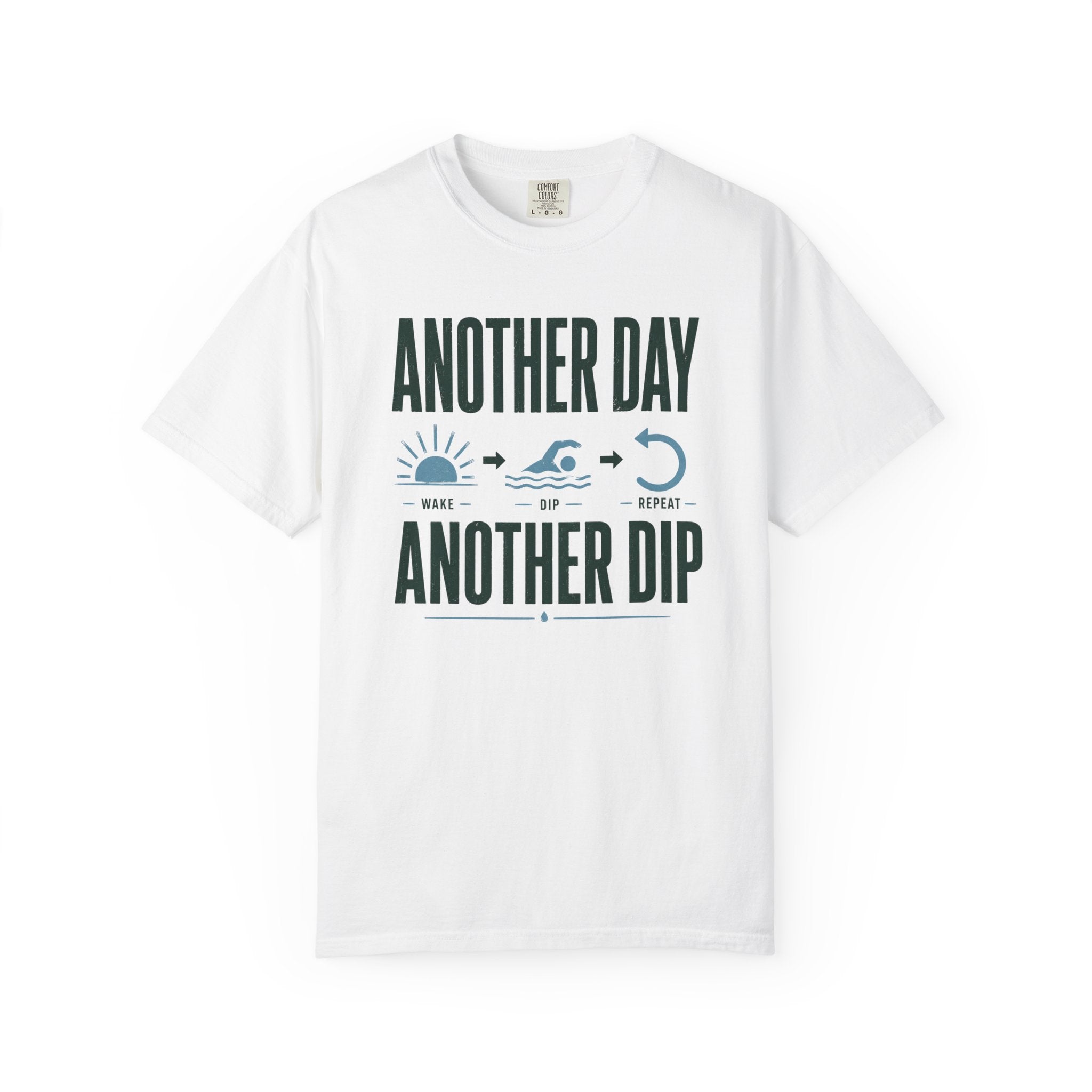 Another Day Another Dip T-shirt