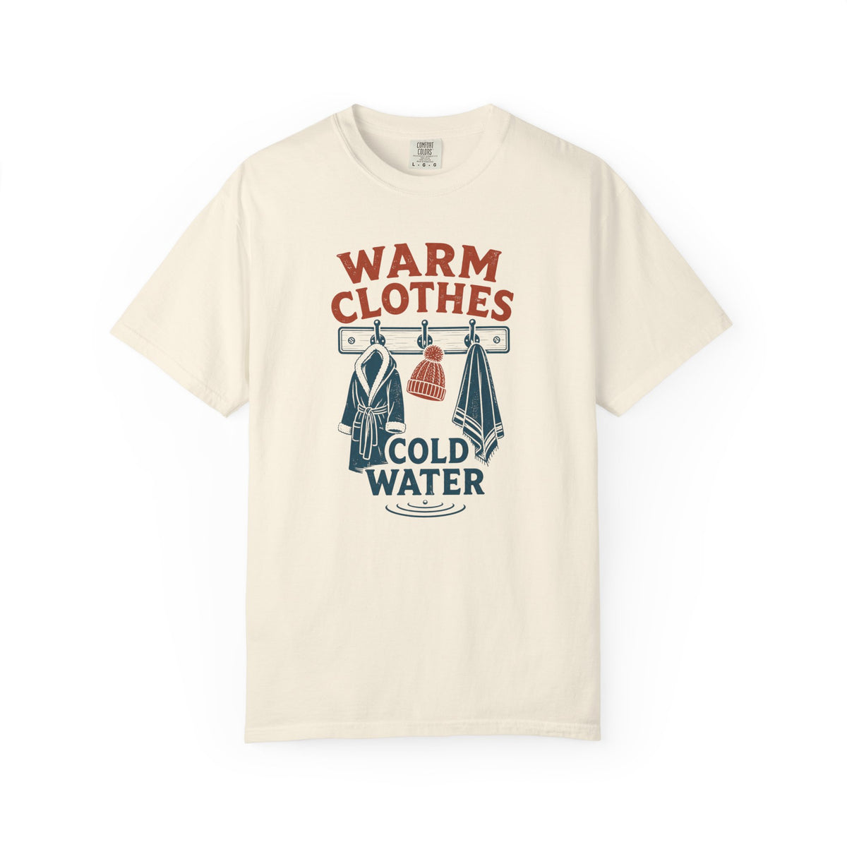 Warm Clothes Cold Water T-shirt