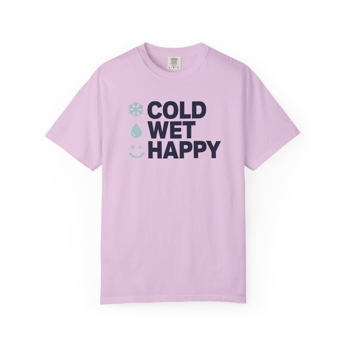 Cold Wet Happy T-shirt