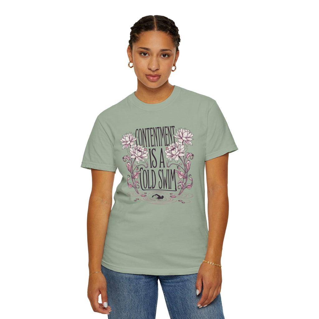 Contentment is a Cold Swim T-shirt