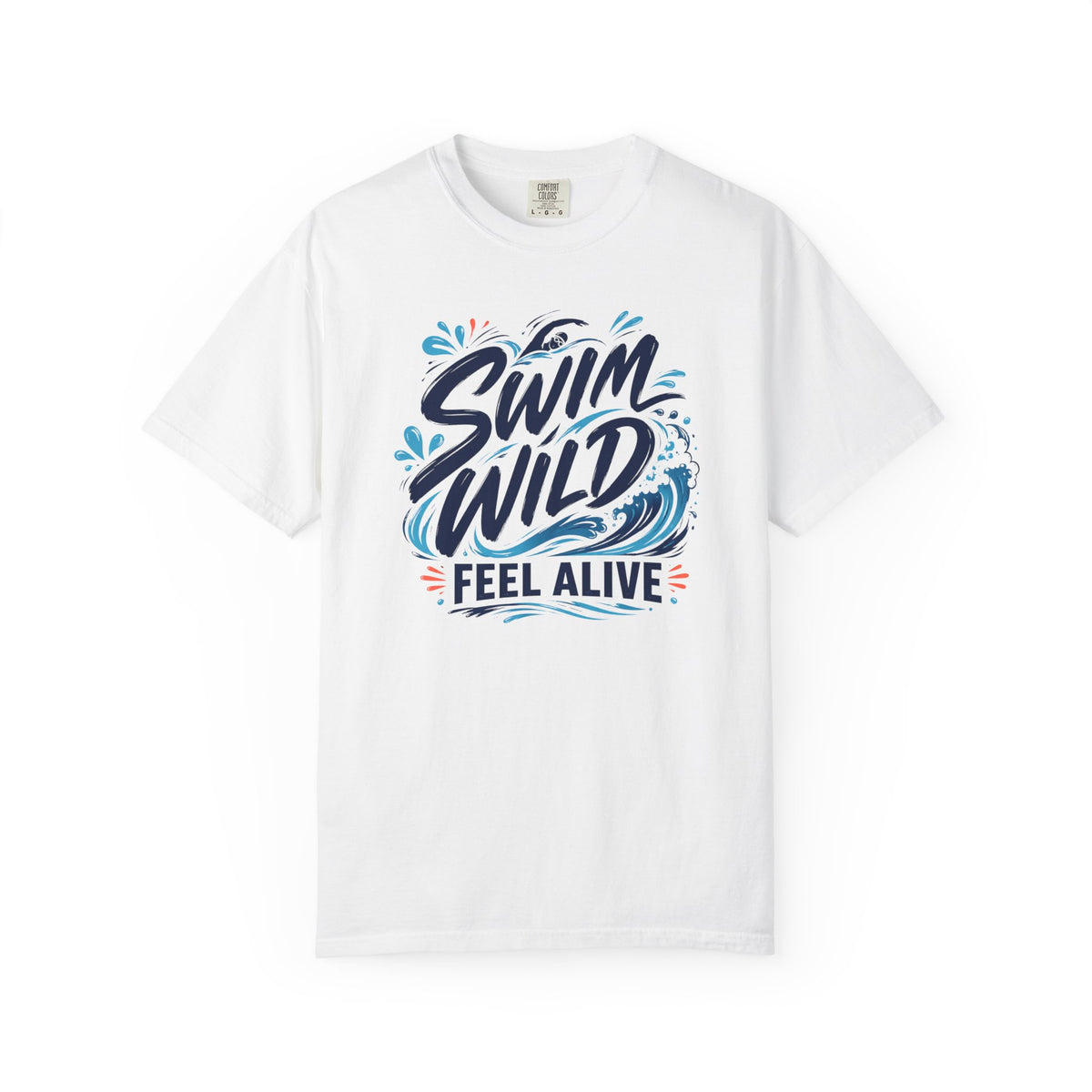 Swim Wild Feel Alive T-shirt