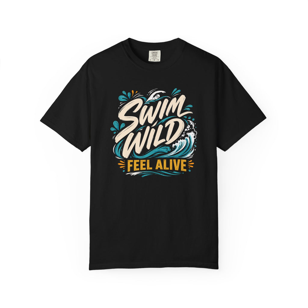Swim Wild Feel Alive T-shirt