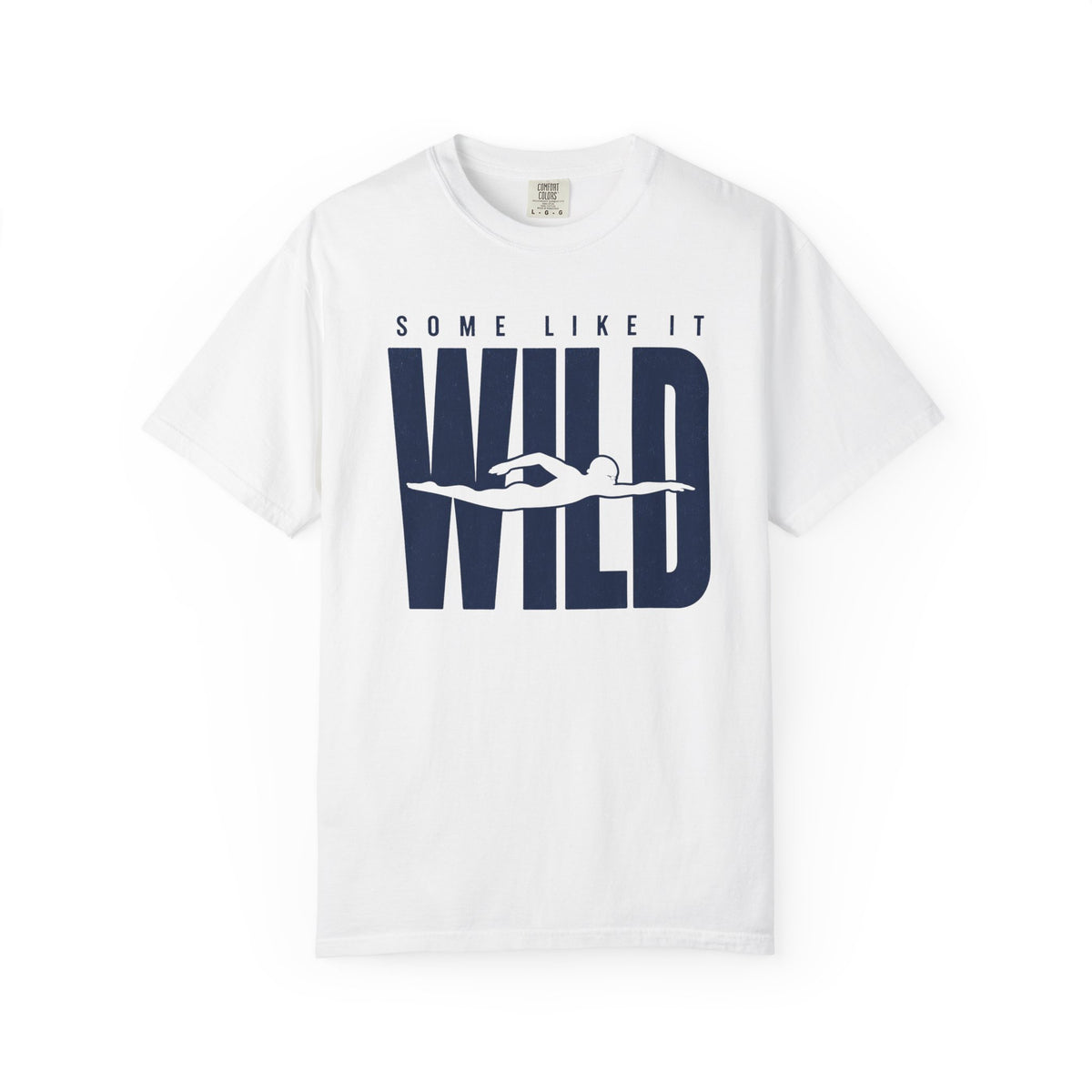 Some Like It Wild T-shirt