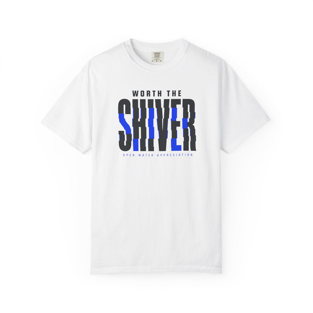 Worth The Shiver T-shirt