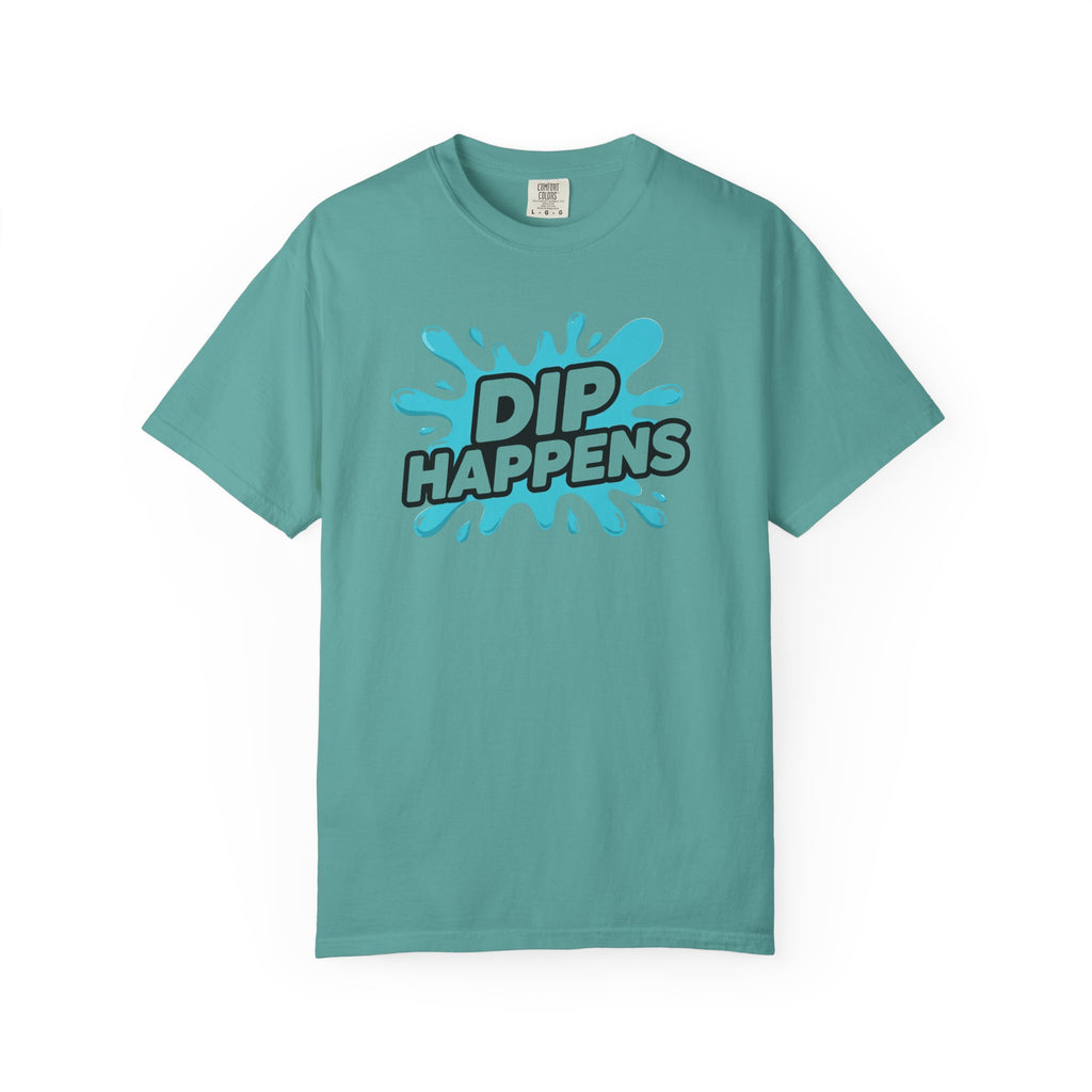Dip Happens T-shirt