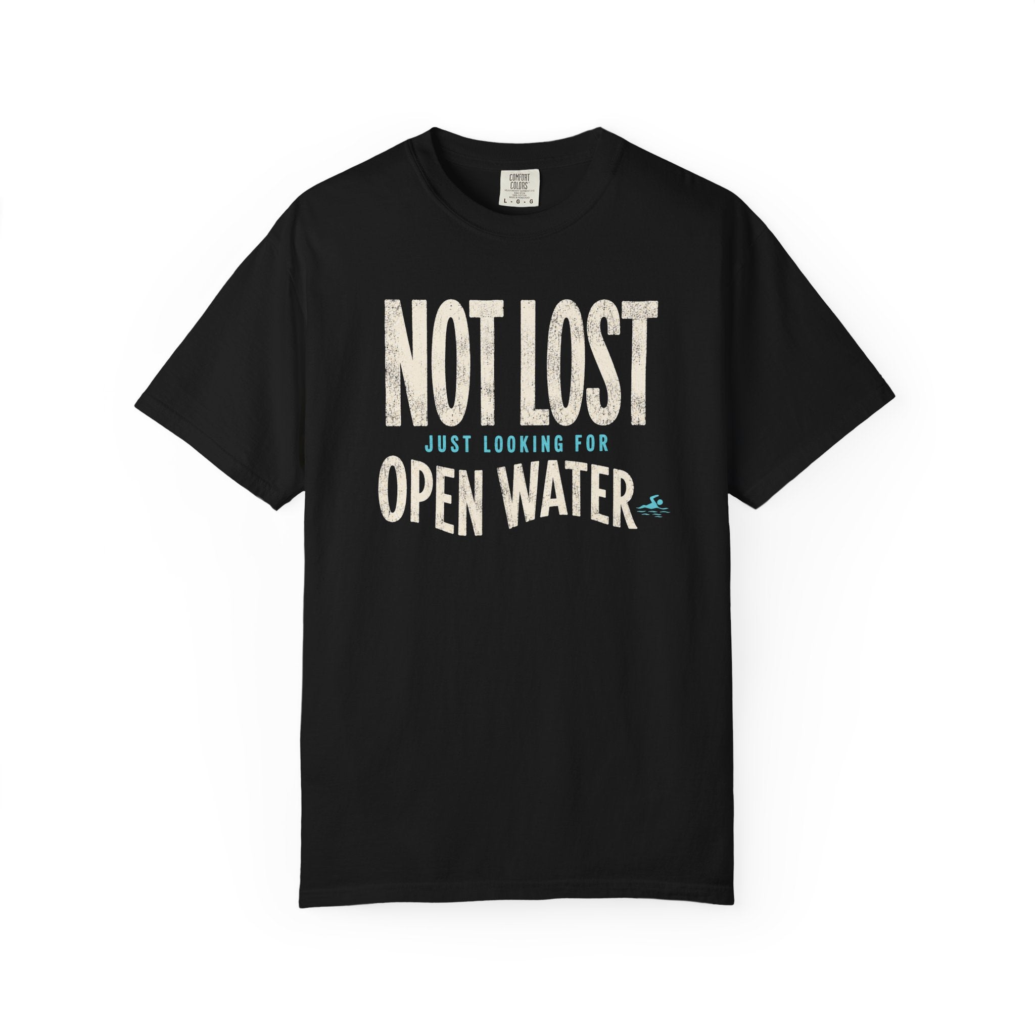 Not Lost Just Looking For Open Water T-shirt
