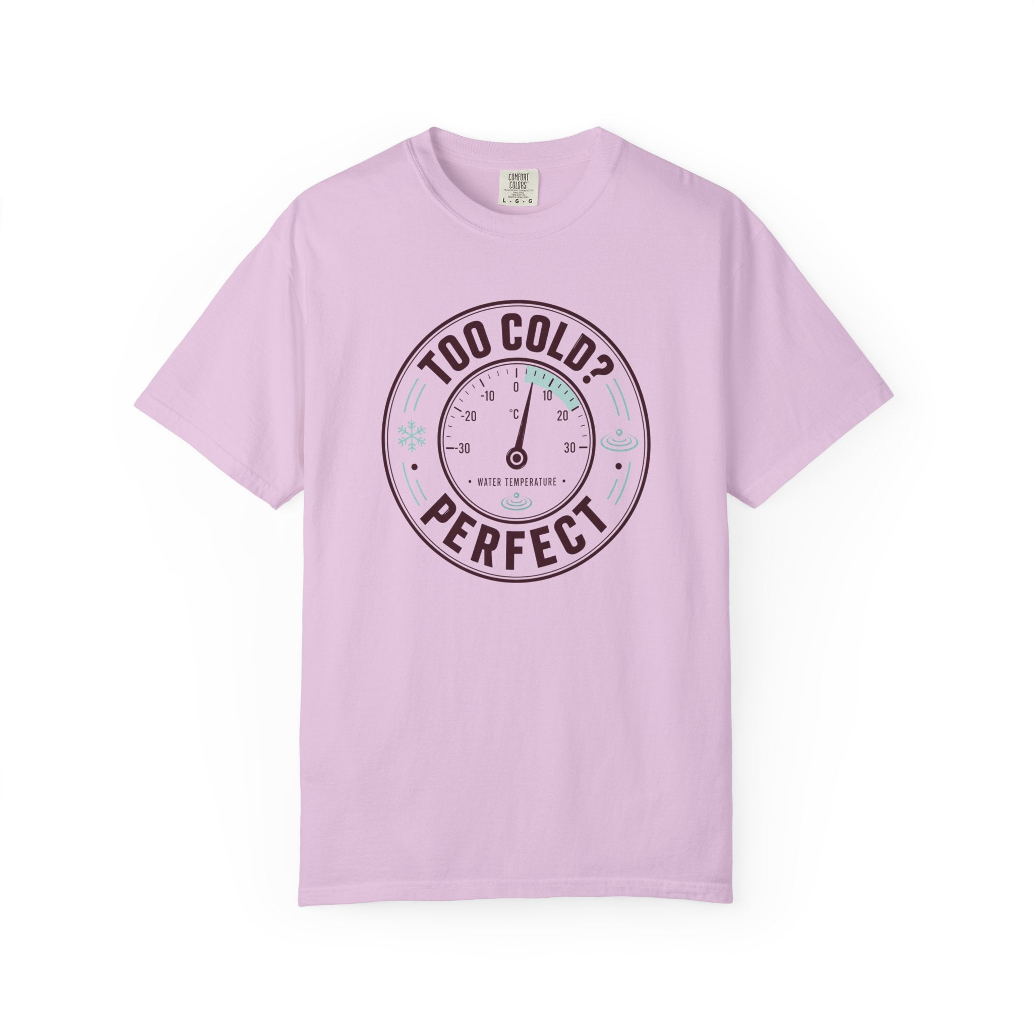 Too Cold Perfect T-shirt