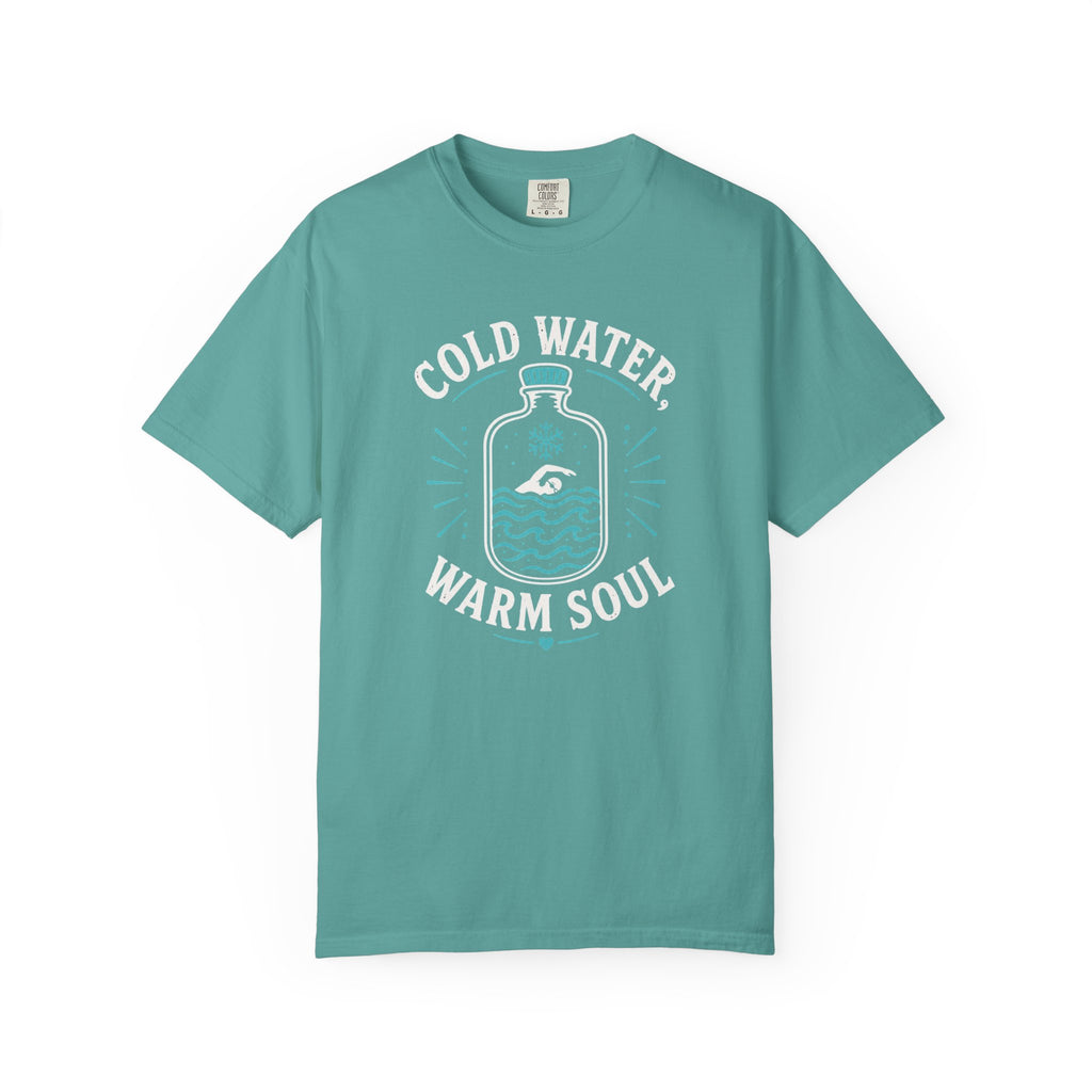 Cold Water Warm Soul T-shirt