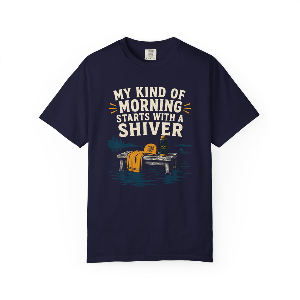 My Kind of Morning Starts With a Shiver T-shirt