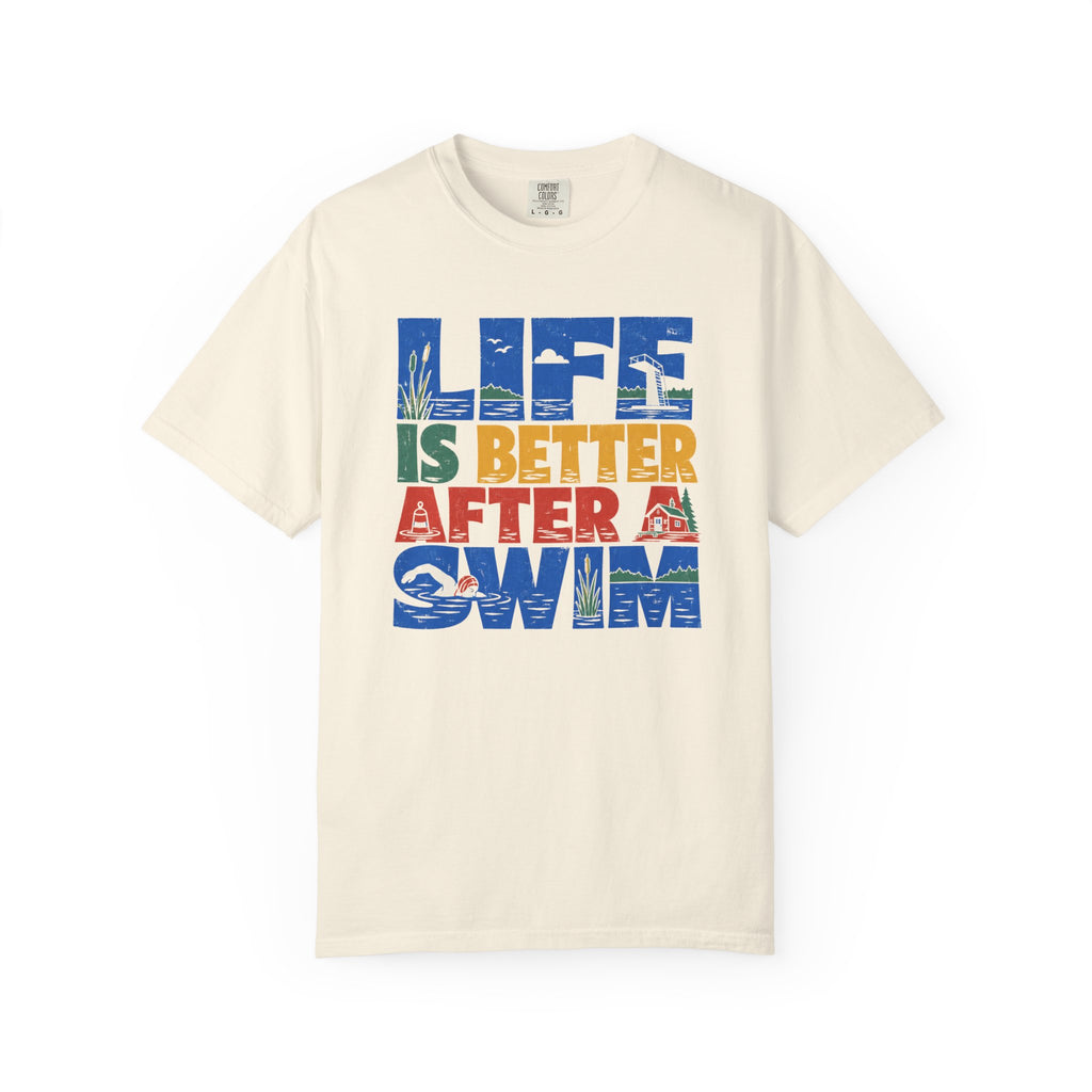 Life is Better After a Swim T-shirt