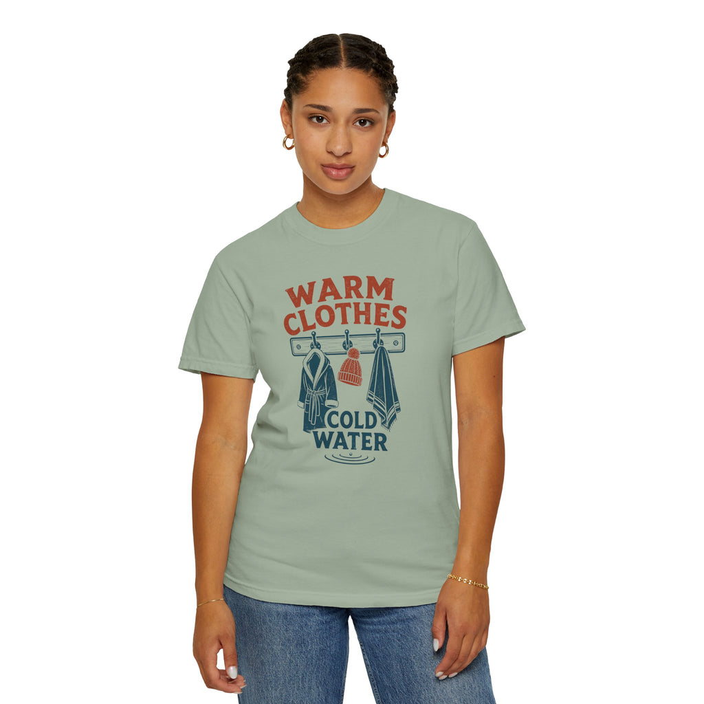 Warm Clothes Cold Water T-shirt