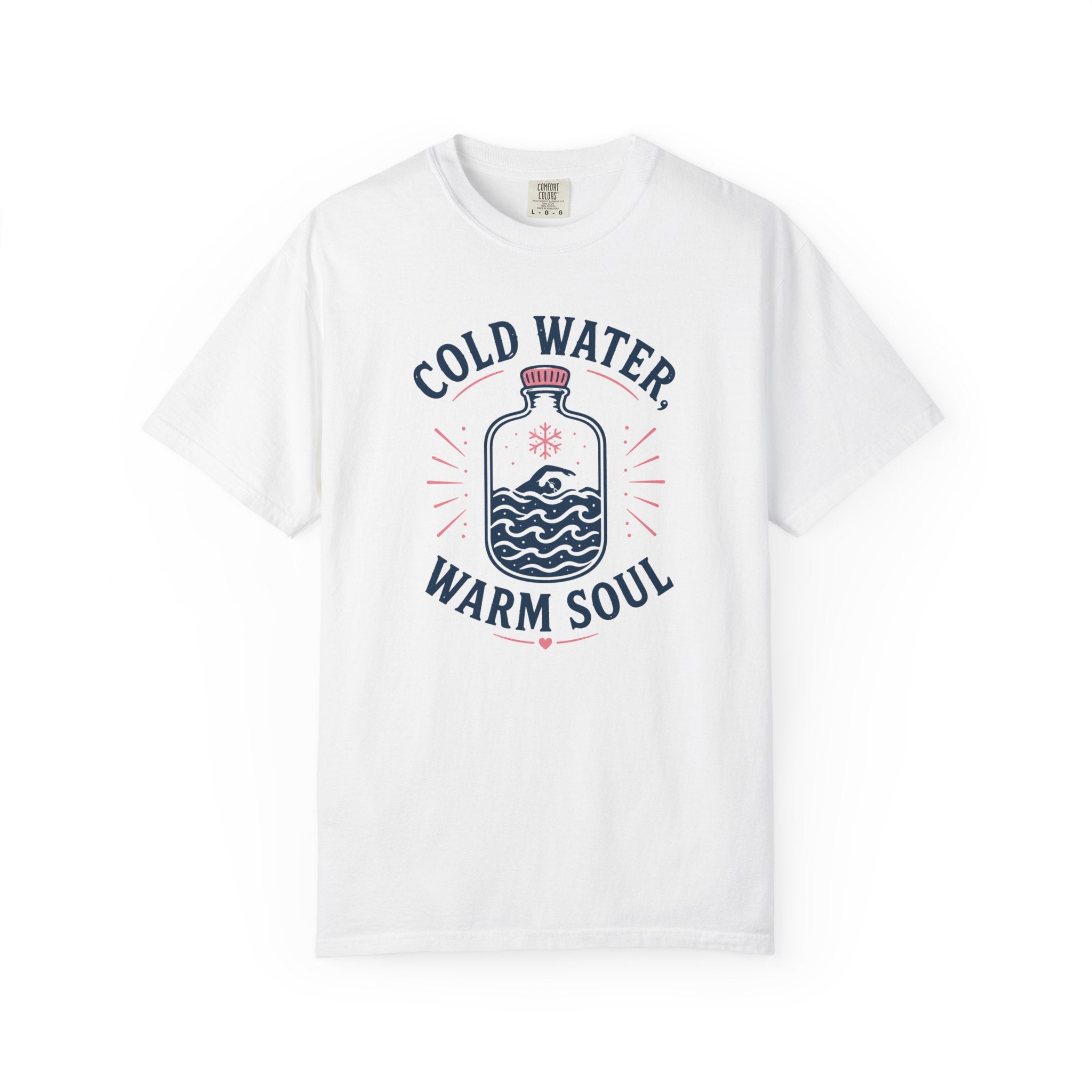 Cold Water Warm Soul T-shirt