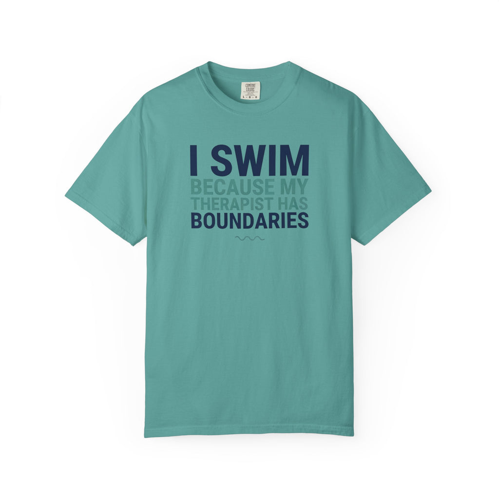 I Swim Because My Therapist Has Boundaries T-shirt