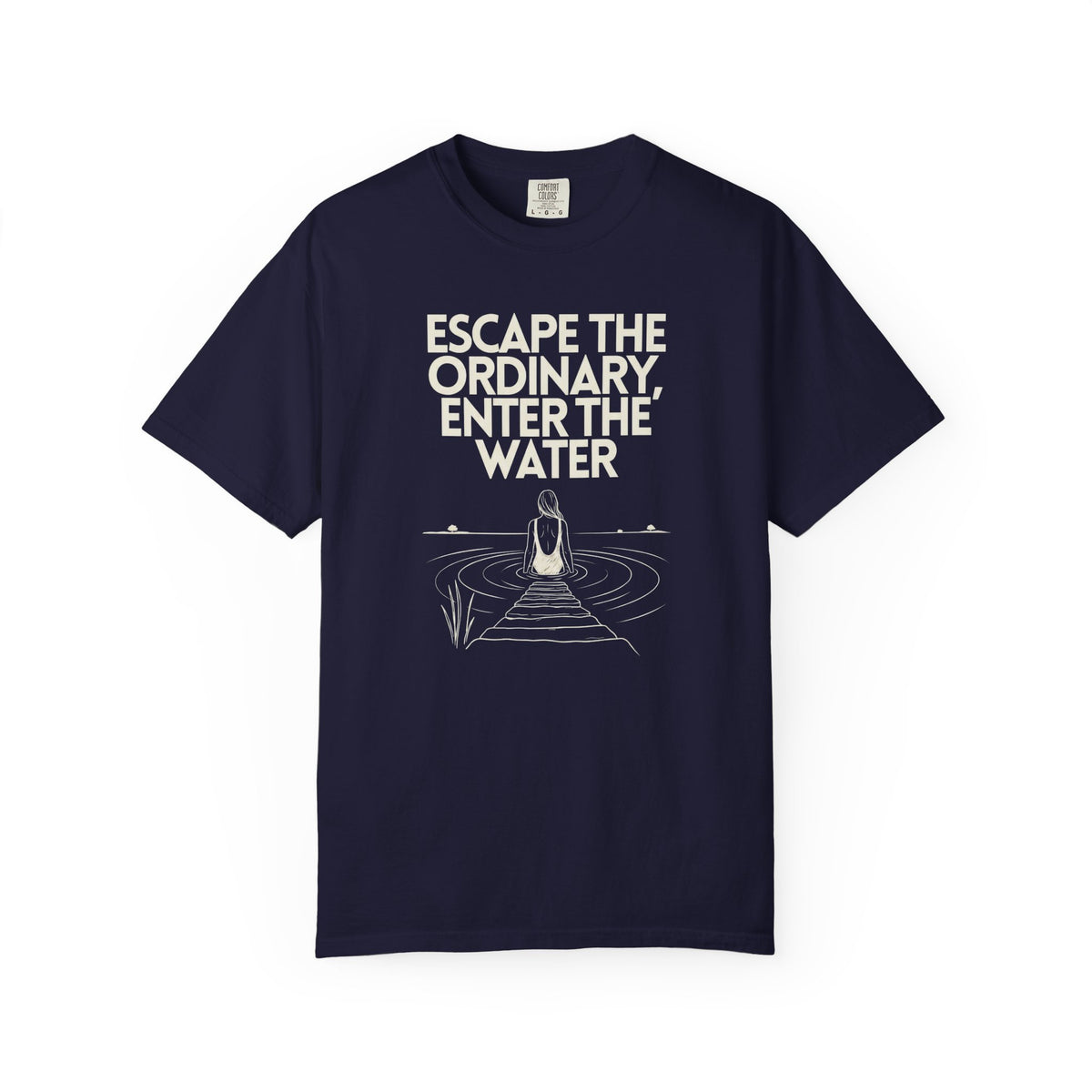 Escape the Ordinary Enter the Water T-shirt