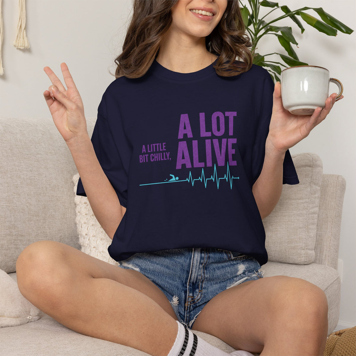 A Bit Chilly A Lot Alive T-shirt