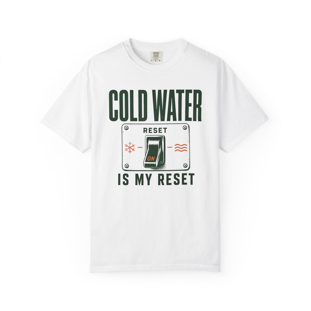 Cold Water Is My Reset T-shirt