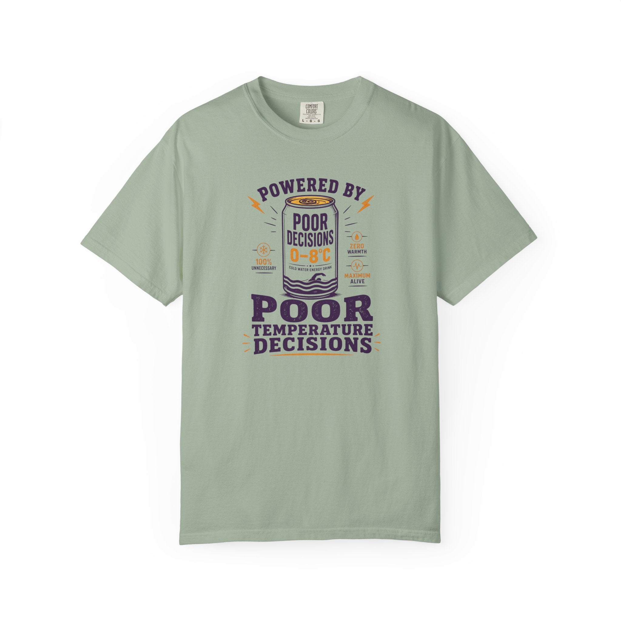 Powered by Poor Temperature Decisions T-shirt